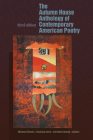 The Autumn House Anthology of Contemporary American Poetry By Michael Simms (Editor), Giuliana Certo (Editor), Christine Stroud (Editor) Cover Image