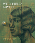 Whitfield Lovell: Passages By Michele Wije (Editor), Cheryl Finley (Text by), Bridget R. Cooks (Text by) Cover Image