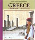 Greece: A Primary Source Cultural Guide By Maura McGinnis Cover Image