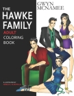 The Hawke Family Adult Coloring Book By Arnild Aldepolla (Illustrator), Gwyn McNamee Cover Image