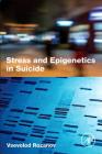 Stress and Epigenetics in Suicide Cover Image