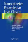 Transcatheter Paravalvular Leak Closure Cover Image