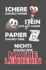 Schere Schlägt Papier - Stein schlägt Schere - Papier schlägt Stein - Nichts schlägt eine Mathelehrerin: Praktischer Wochenplaner für ein ganzes Jahr By Elisabeth Fehman Cover Image