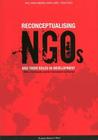 Reconceptualising NGOs and Their Roles in Development: NGOs, Civil Society and the International Aid System By Poul Opoku-Mensah (Editor), Dr. David Lewis (Editor), Terje Tvedt (Editor) Cover Image