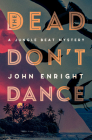 The Dead Don't Dance (The Jungle Beat Mysteries) Cover Image