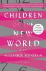 Children of the New World: Stories By Alexander Weinstein Cover Image