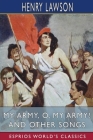 My Army, O, My Army! and Other Songs (Esprios Classics) Cover Image