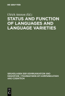 Status & Function of Languages & Language Varieties (Grundlagen Der Kommunikation Und Kognition / Foundations of) By Ulrich Ammon (Editor) Cover Image