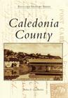 Caledonia County (Postcard History) Cover Image