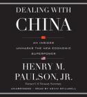 Dealing with China: An Insider Unmasks the New Economic Superpower Cover Image