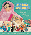 Malala Yousafzai: Warrior with Words By Karen Leggett Abouraya, Susan L. Roth (Illustrator) Cover Image