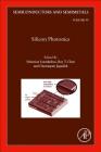 Silicon Photonics: Volume 99 By Chennupati Jagadish (Volume Editor), Sebastian Lourdudoss (Volume Editor), Ray T. Chen (Volume Editor) Cover Image