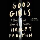 Good Girls: A Study and Story of Anorexia By Hadley Freeman Cover Image