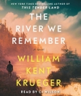 The River We Remember: A Novel By William Kent Krueger, CJ Wilson (Read by) Cover Image