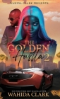 The Golden Hustla 2 By Wahida Clark Cover Image