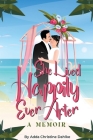 She Lived Happily Ever After By Adda C. Dahlke Cover Image