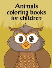 Animals Coloring Books For Children: Coloring Pages, Relax Design from Artists for Children and Adults By J. K. Mimo Cover Image
