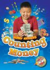 Counting Money (Money Matters) By Mari C. Schuh Cover Image