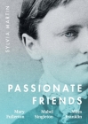Passionate Friends: Mary Fullerton, Mabel Singleton and Miles Franklin Cover Image