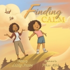 Finding Calm By Ashley Fontes, Vikas Alfeo (Illustrator) Cover Image