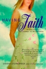 Having Faith: An Ecologist's Journey to Motherhood By Sandra Steingraber Cover Image