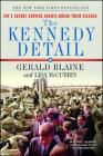 The Kennedy Detail: JFK's Secret Service Agents Break Their Silence By Gerald Blaine, Lisa McCubbin Hill, Clint Hill (Foreword by) Cover Image