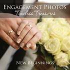 Engagement Photos: Timeless Treasures: New Beginnings By Speedy Publishing LLC Cover Image