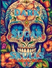 Dark Sugar Skulls Coloring Book Cover Image