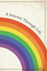 A Journey Through Life By Fred S. Hirsekorn Cover Image