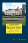 Delaware Rental Property Management How To Start A Property Management Business: Delaware Real Estate Commercial Property Management & Residential Pro By Brian Mahoney Cover Image