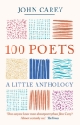 100 Poets: A Little Anthology By John Carey Cover Image