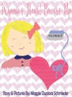 Wynnie's Heart Powers Up By Maggie Duplace Schmieder, Maggie Duplace Schmieder (Illustrator), Maggie Duplace Schmieder (Editor) Cover Image