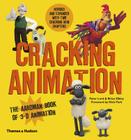 Cracking Animation: The Aardman Book of 3-D Animation By Peter Lord, Brian Sibley, Nick Park (Foreword by) Cover Image