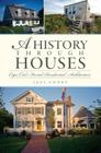 A History Through Houses: Cape Cod's Varied Residential Architecture By Jaci Conry Cover Image