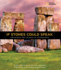 If Stones Could Speak: Unlocking the Secrets of Stonehenge By Marc Aronson Cover Image