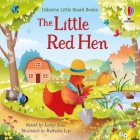 Little Red Hen (Little Board Books) By Lesley Sims, Raffaella Ligi (Illustrator) Cover Image