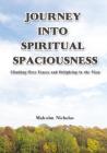 Journey Into Spiritual Spaciousness: Climbing Over Fences and Delighting in the Vista By Malcolm Nicholas Cover Image
