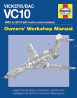Vickers/BAC VC10 Manual: All models and variants (Haynes Manuals) By Keith Wilson Cover Image