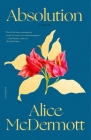 Absolution: A Novel By Alice McDermott Cover Image