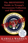 The DEFINITIVE Guide to Trump's Treasonous Collusion and Obstruction By Kamala Warren Cover Image