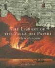 The Library of the Villa dei Papiri at Herculaneum By David Sider  Cover Image