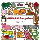 Animals Everywhere: Opposites By Lizelot Versteeg Cover Image