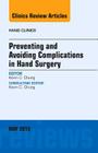 Preventing and Avoiding Complications in Hand Surgery, an Issue of Hand Clinics: Volume 31-2 (Clinics: Orthopedics #31) Cover Image