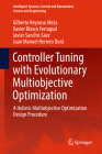 Controller Tuning with Evolutionary Multiobjective Optimization: A Holistic Multiobjective Optimization Design Procedure (Intelligent Systems #85) Cover Image
