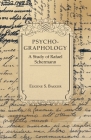 Psycho-Graphology - A Study of Rafael Scbermann By Eugene S. Bagger Cover Image