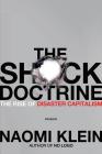 The Shock Doctrine: The Rise of Disaster Capitalism Cover Image