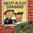 Help-A-Lot Shabbat By Nancy Cote, Nancy Cote (Illustrator) Cover Image