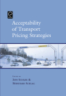 Acceptability of Transport Pricing Strategies By Jens Schade (Editor), Bernhard Schlag (Editor) Cover Image