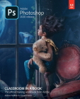 Adobe Photoshop Classroom in a Book (2020 Release) (Classroom in a Book (Adobe)) By Andrew Faulkner, Conrad Chavez Cover Image