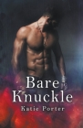 Bare Knuckle By Katie Porter Cover Image